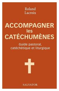 Accompagner les catechumenes