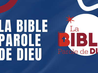 La Bible parole de Dieu