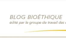blog bioéthique evêque de france