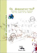 Où demeures-tu ? Accompagnateurs