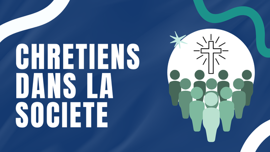 Chretiens dans la societe