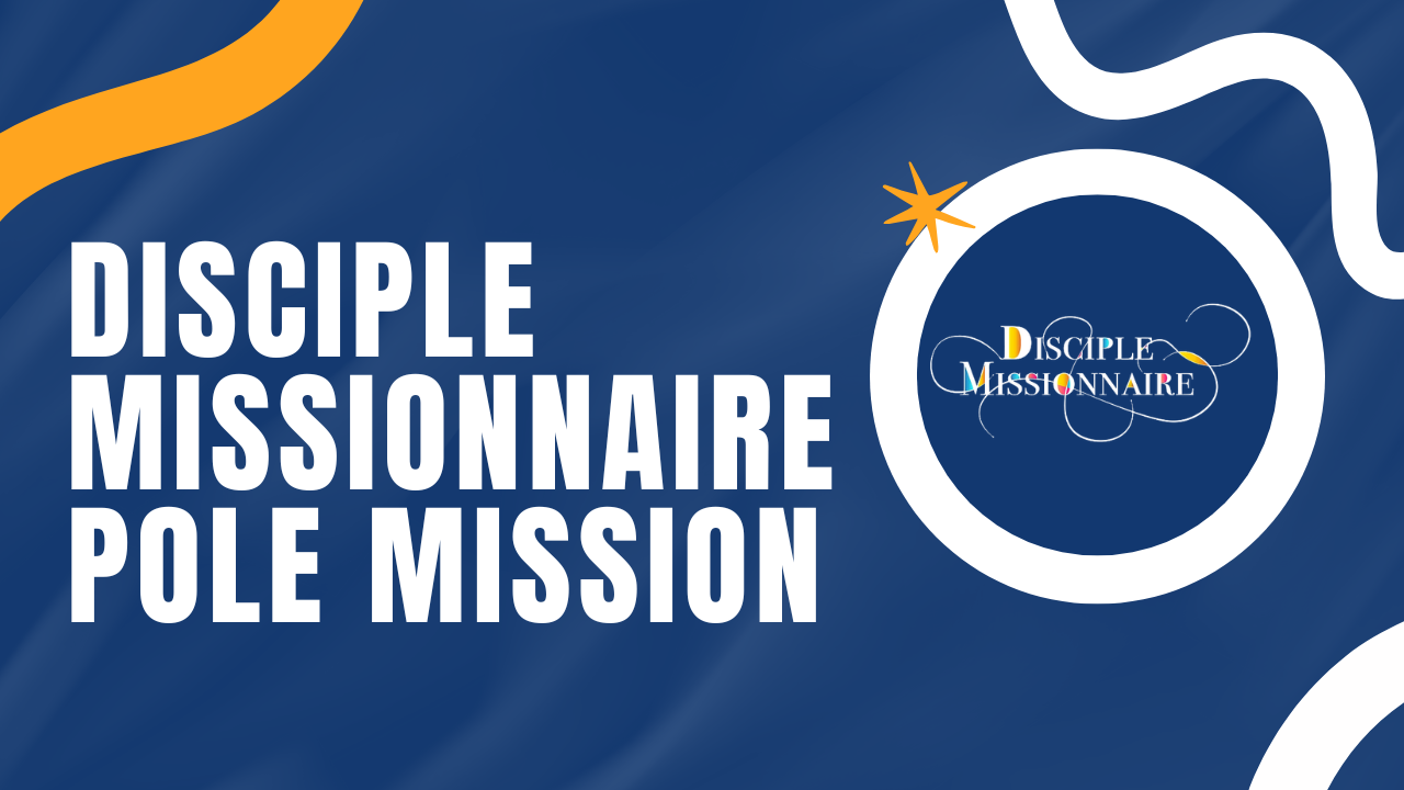 disciple missionnaire pole mission