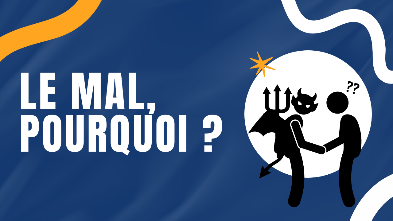 Le mal pourquoi