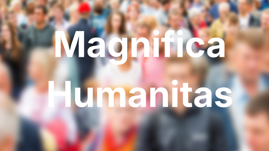 Magnifica Humanitas