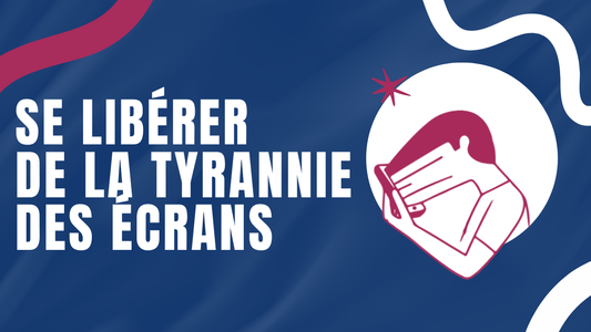 se liberer de la tyrannie des ecrans