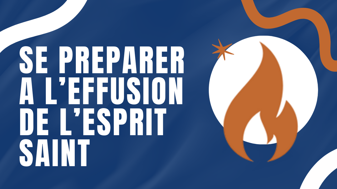 Se preparer a l effusion de l\'Esprit Saint