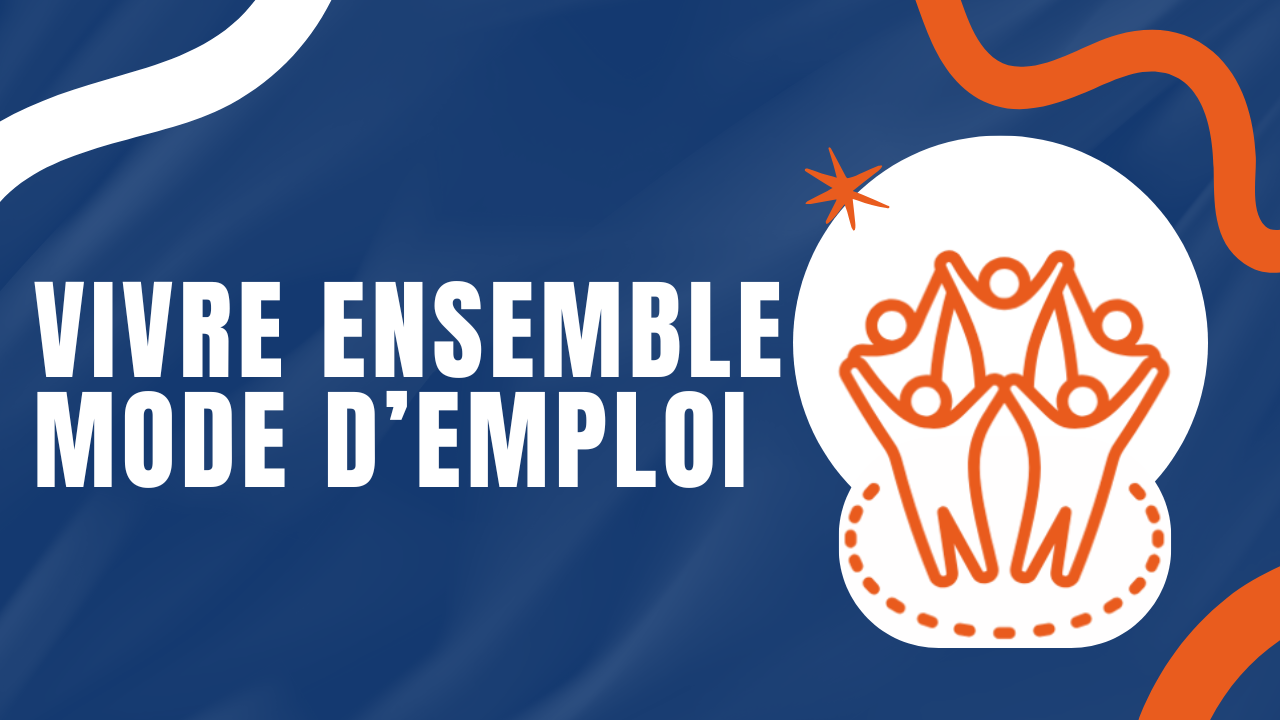 vivre ensemble mode d emploi